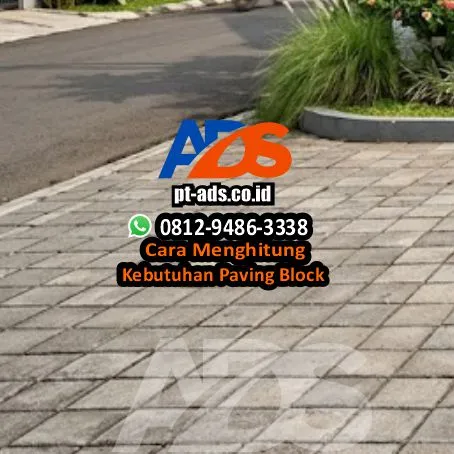 Cara Menghitung Kebutuhan Paving Block